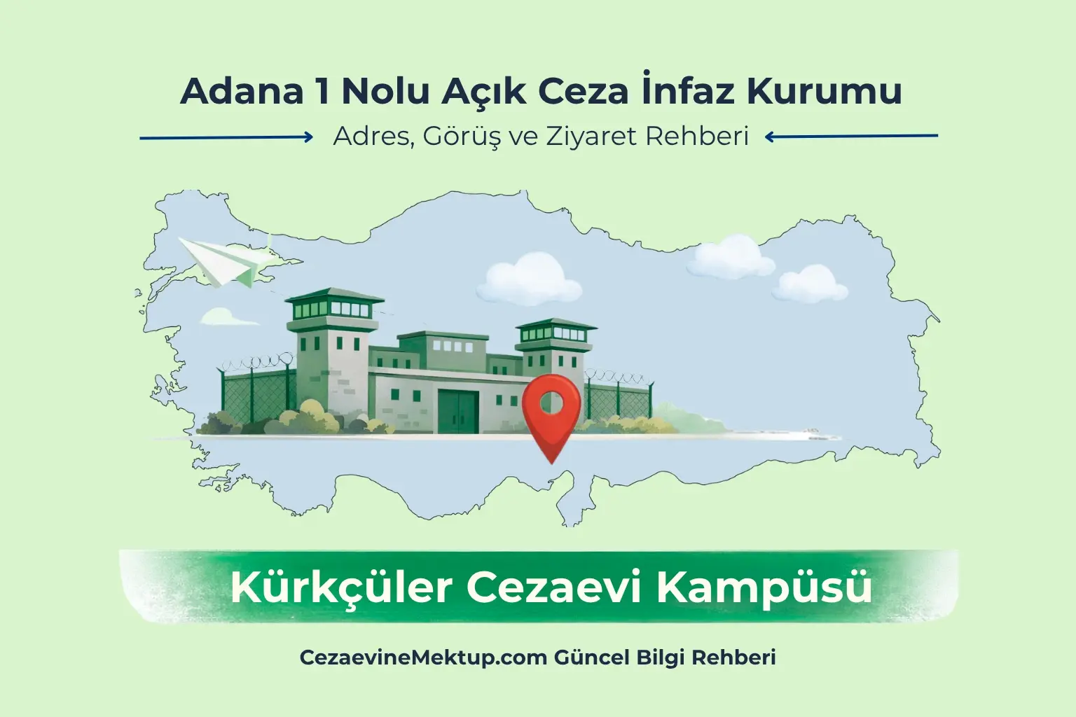Adana 1 Nolu Açık Ceza İnfaz Kurumu (2026 Güncel Rehber)