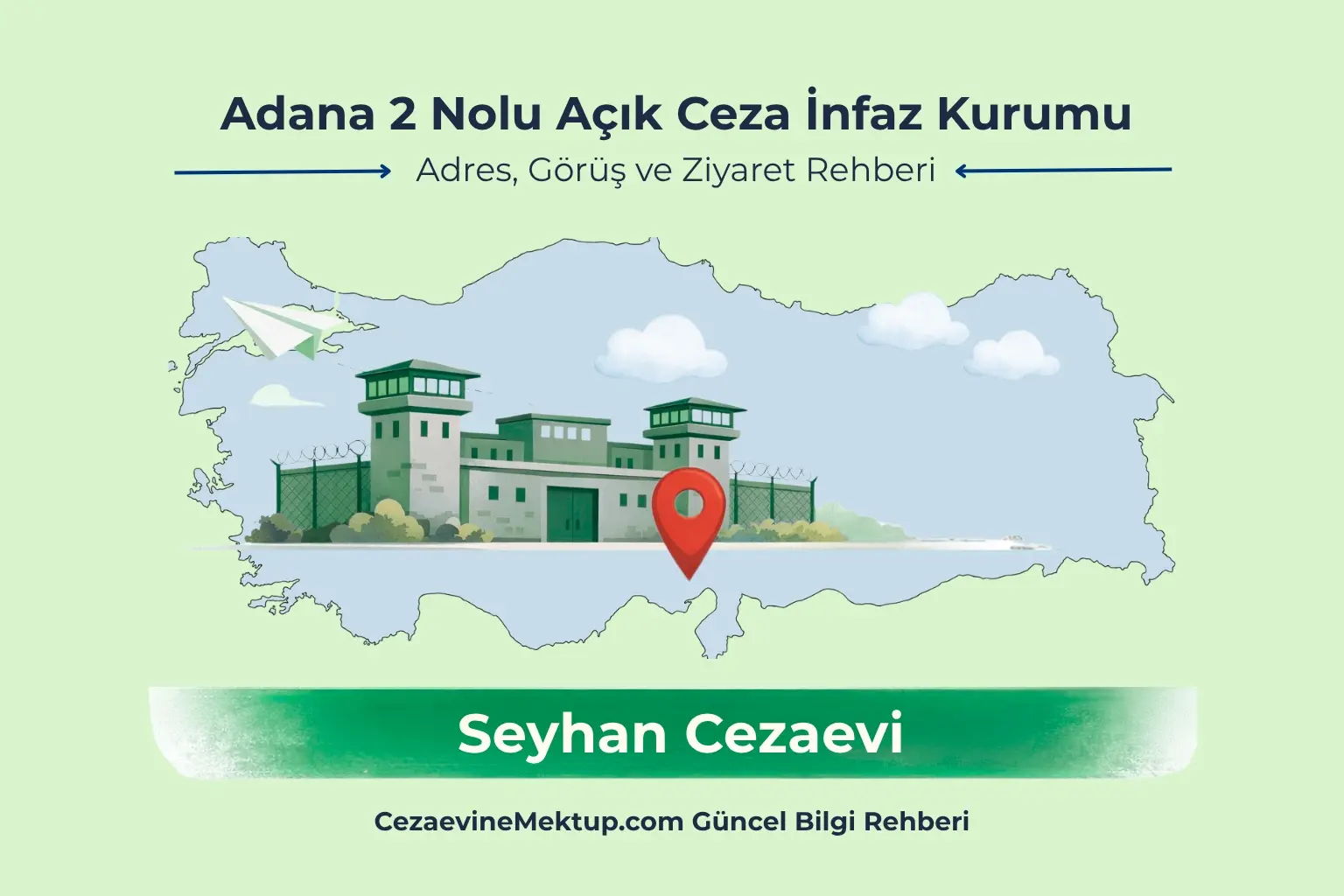 Adana 2 Nolu Açık Ceza İnfaz Kurumu (2026 Güncel Rehber)