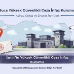 Buca Yüksek Güvenlikli Cezaevi 2026 Güncel Rehberi