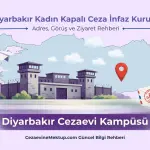 Diyarbakır Kadın Kapalı Cezaevi (2026 Güncel Rehber)