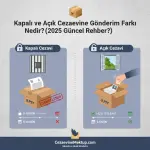 Kapalı ve Açık Cezaevine Gönderim Farkı Nedir? (2025 Güncel Rehber)
