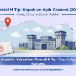 Kartal H Tipi Kapalı ve Açık Cezaevi (2026 Rehber)