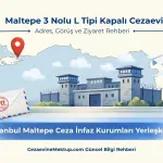Maltepe 3 Nolu L Tipi Kapalı Cezaevi (2026 Güncel Rehber)