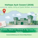 Maltepe Açık Cezaevi (2026 Güncel Bilgi Rehberi)