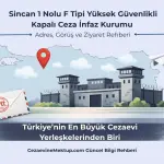 Sincan 1 Nolu F Tipi Yüksek Güvenlikli Kapalı Ceza İnfaz Kurumu