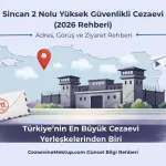Sincan 2 Nolu Yüksek Güvenlikli Cezaevi