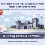 Tekirdağ 1 Nolu F Tipi Cezaevi (2026 Güncel Rehber)